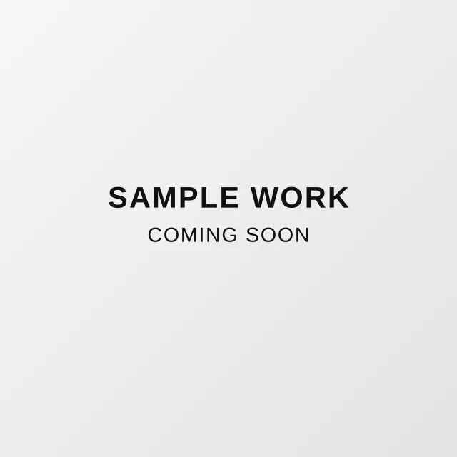Sample work coming soon